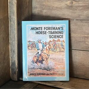 Vintage 1980's Monte Foreman's Horse-Training Science Hardcover 1983 Edition